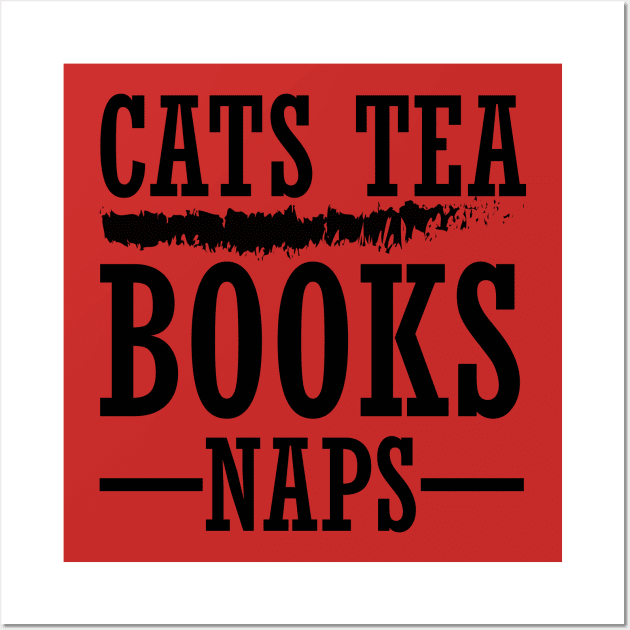 Cats Tea Books Naps Tshirt Hoodie Sweatshirt Wall Art by MrArts